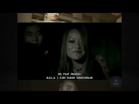 RDi ft  Reuben - Kan rawn ding chhuak (Ngaihruat Version)