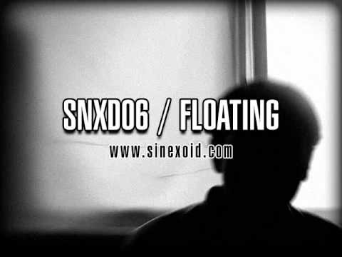 Sinexoid - Robots are Friends [SNXD06 / Floating]