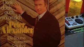 Peter Alexander   Denk doch auch mal an dich