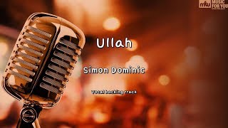 Ullah - Simon Dominic (Instrumental & Lyrics)