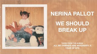 Nerina Pallot - We Should Break Up (Official Audio)