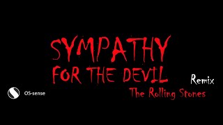 Sympathy For The Devil - The Rolling Stones - Remix