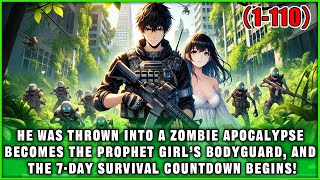 🔥Zombie Apocalypse: He Must Protect the Prophecy Girl, 7 Days of Survival Countdown Begins！