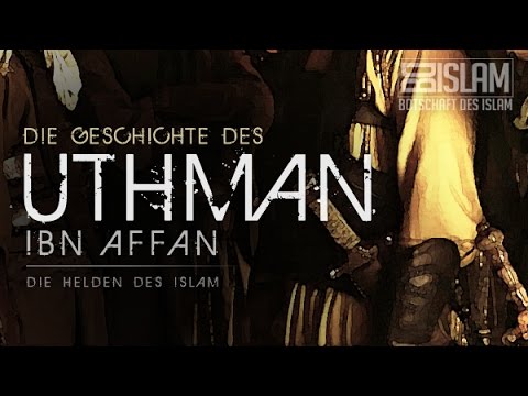 Uthman Ibn Affan ᴴᴰ ┇ Helden des Islam ┇ BDI