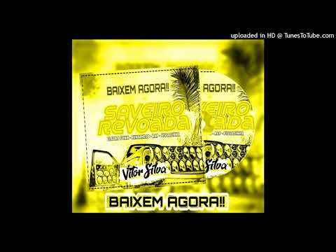 #04 CD SAVEIRO REVOADA 2021 - Eletro Funk - [DJ Vitor Silva]