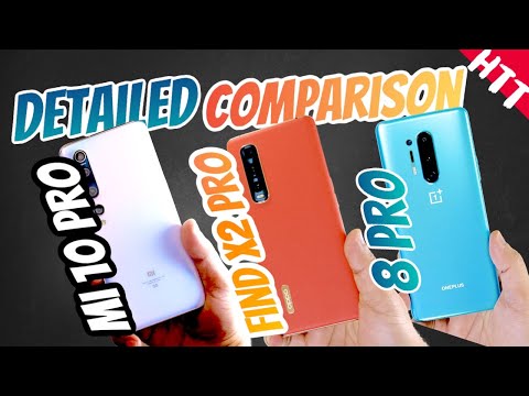 Xiaomi Mi 10 Pro vs Oneplus 8 Pro vs Oppo Find X2 Pro detailed comparison