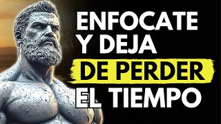 24 LECCIONES ESTOICAS Para ENFOCARTE En Tus OBJETIVOS Y Dejar De PERDER EL TIEMPO | ESTOICISMO