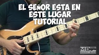 El Señor Esta en Este Lugar Tutorial de bajo