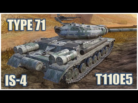 IS-4, Type 71 & T110E5 • WoT Blitz Gameplay