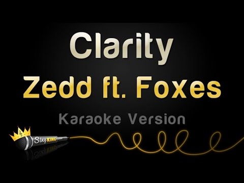 Zedd ft. Foxes - Clarity (Karaoke Version)
