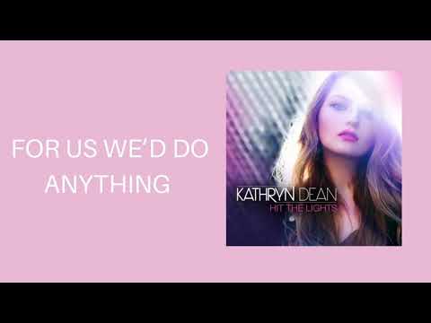 Kathryn Dean - For Us We'd do Anything