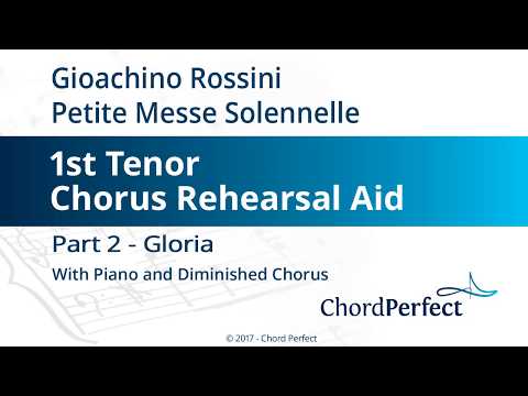 Rossini's Petite Messe Solennelle Part 2 - Gloria - 1st Tenor Chorus Rehearsal Aid