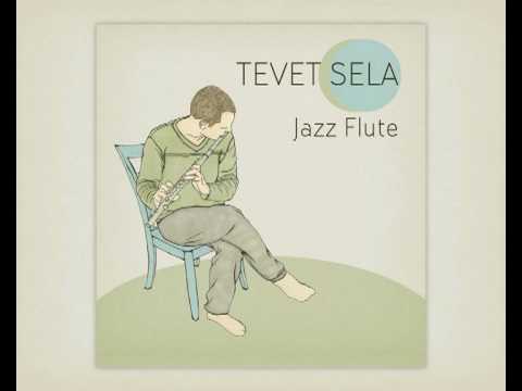 Jazz Flute (Album sampler) - TEVET SELA