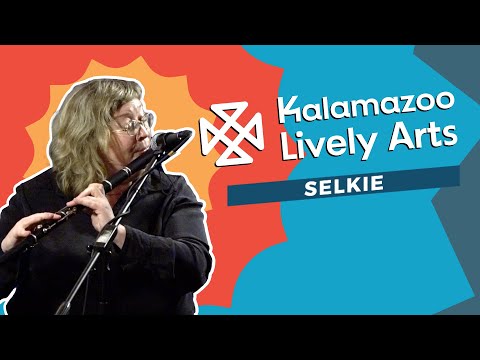 Kalamazoo Lively Arts - Selkie