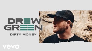 Drew Green Dirty Money