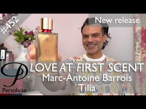 Marc-Antoine Barrois Tilia perfume review on Persolaise Love At First Scent episode 452