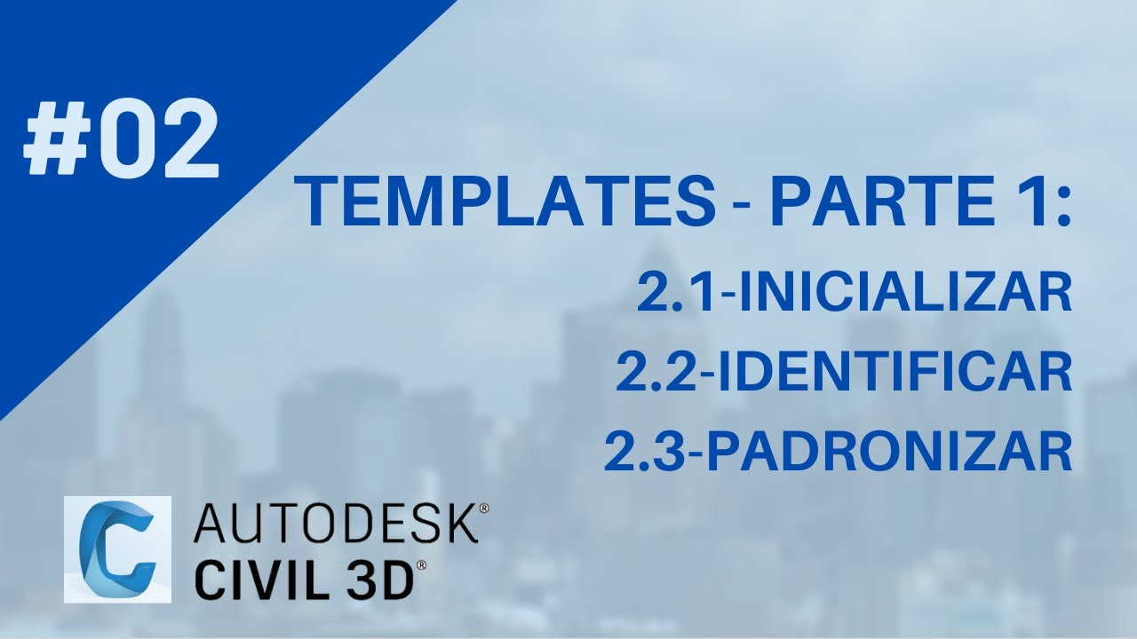 Curso de Civil 3D - Aula 02: Templates - Parte 01