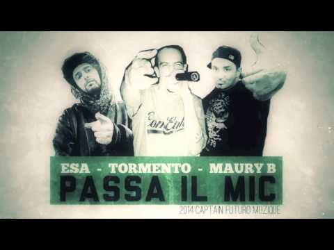 ESA - TORMENTO - MAURY B - PASSA IL MIC