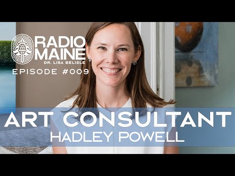 Radio Maine: A Conversation About Art with Hadley Powell of Powell Fine Art Advisory