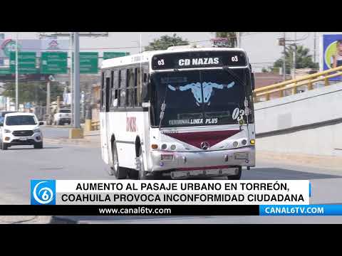 Video: Aumento al pasaje urbano en Torreón, Coahuila provoca inconformidad ciudadana