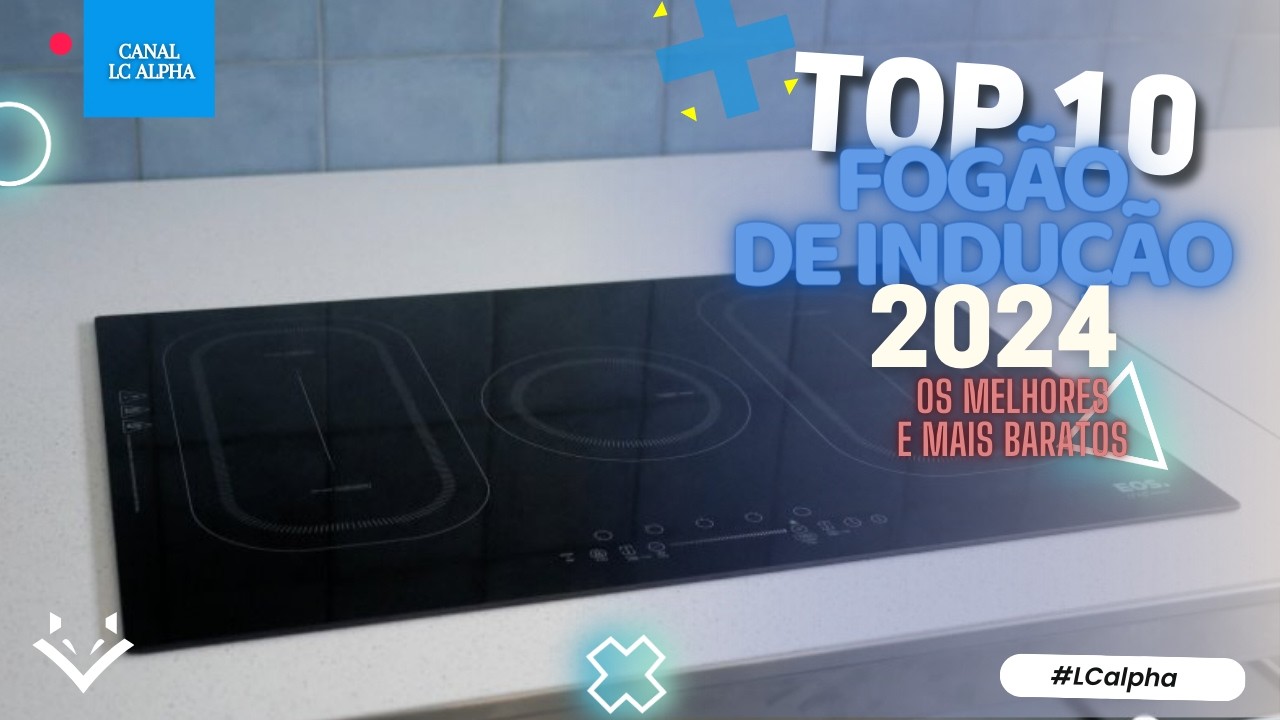 ✅ TOP 10 Melhores Fogões de Indução Para se Comprar ✅NA Black Friday✅ 2024 - Veja Antes de Comprar