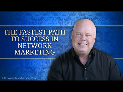 The Fastest Path to Success in Network Marketing