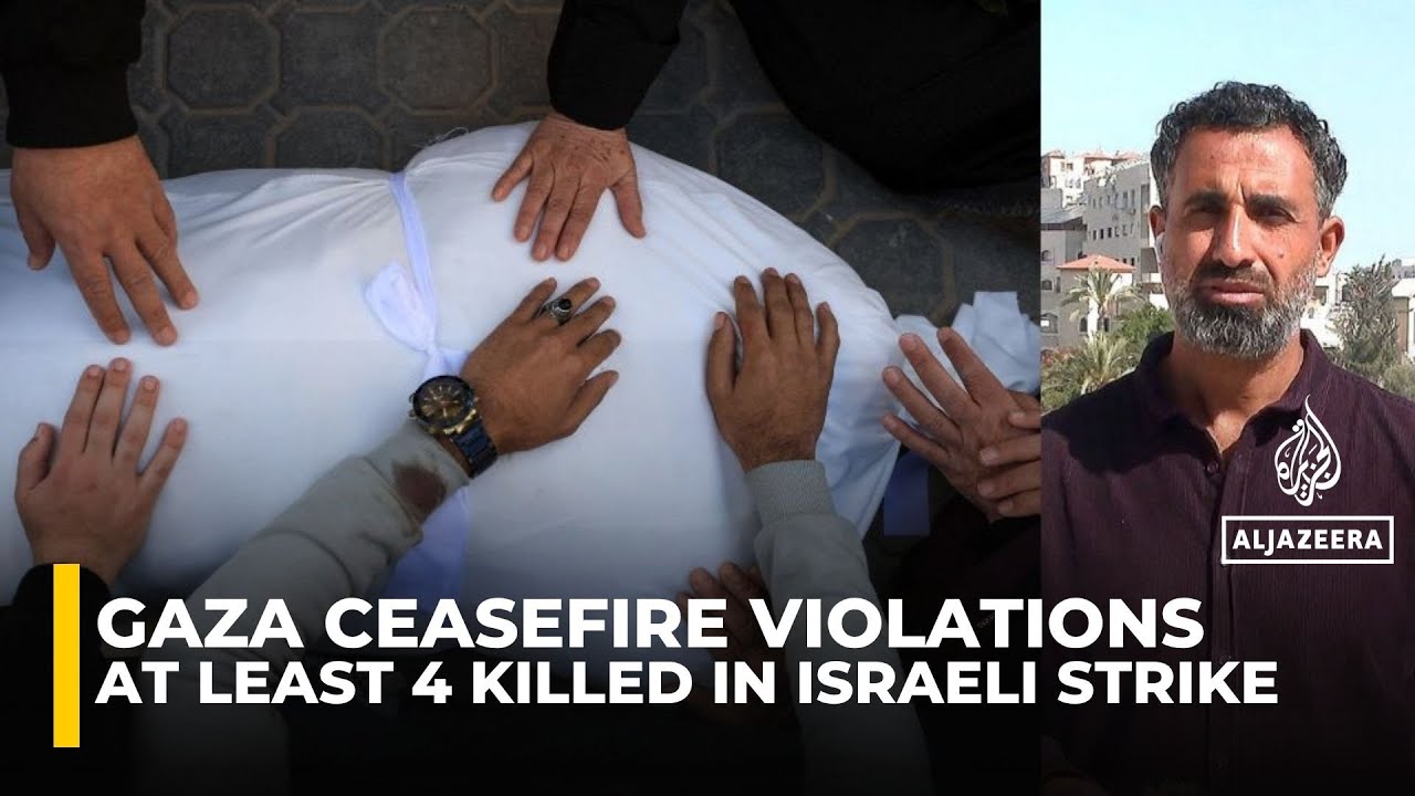 Israeli strikes kill at least four Palestinians in Gaza on Monday as ceasefire violations mount