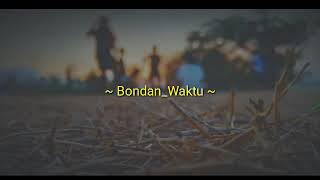 Download lagu Bondan ~ waktu mp3