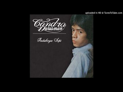 Candra Darusman - Kau - Composer : Tito Soemarsono / Candra Darusman / Pancasilawan 1981 (CDQ)