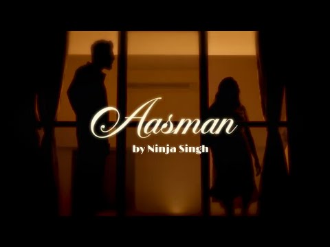 Aasman By Ninja Singh video thumbnail