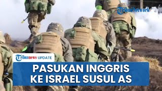 Atas Permintaan AS, Inggris Kerahkan Perwira Militer ke Israel dengan Dalih Dukung Stabilitas Gaza