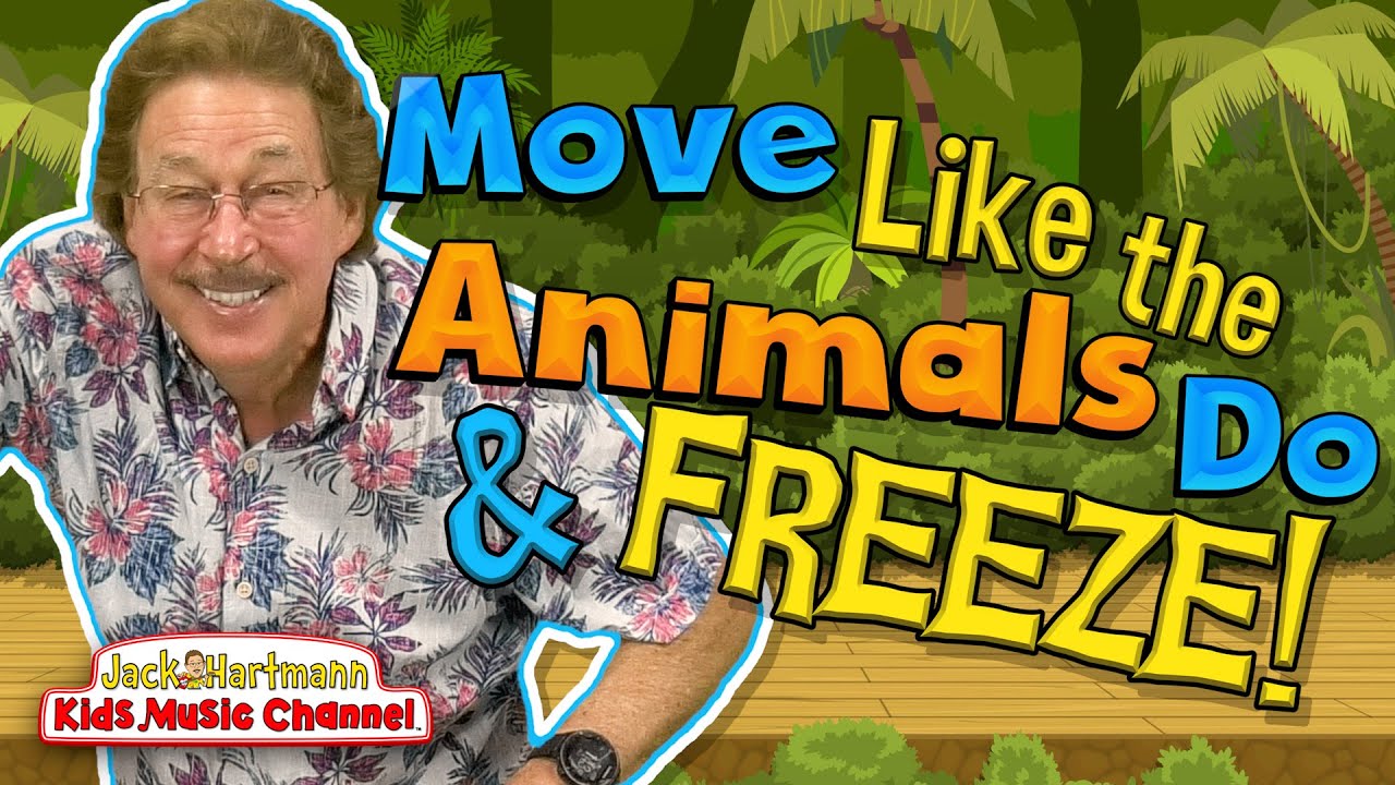MOVE Like the Animals Do and FREEZE! | Jack Hartmann