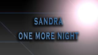 Sandra-One More Night [HD AUDIO]