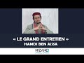 02 LE GRAND ENTRETIEN Hamdi Ben Aïssa La Spiritualité C Est Agir Au Nom De L Esprit