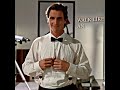 Patrick Bateman | American Psycho (Devil in Disguise) (edit audio)