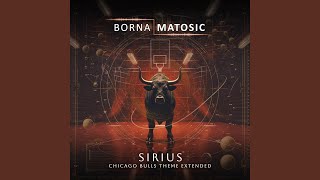Sirius (Chicago Bulls Theme Extended)