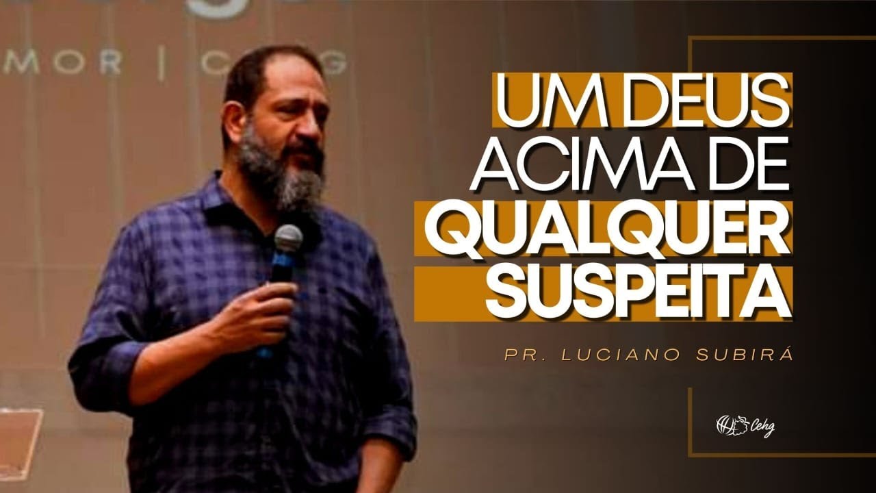 A Fidelidade de Deus - Pastor Luciano  Subirá na CEHG.