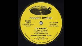 Robert Owens - I'm Strong (bonus beats) Alleviated records 1987