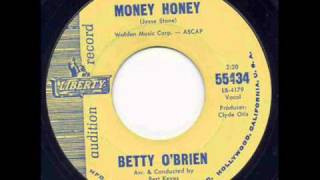 Betty O Brien - Money Honey.