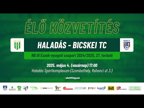 Haladás - Bicskei TC | ÉLŐ közvetítés