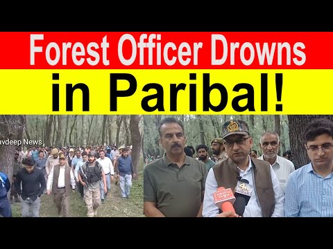 Forest Officer Drowns in Ganderbal || Navdeep News ||