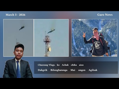 Chusrang Vlogs ko Achak chika aioo || Dakgrika Bilongenga Agilsak Mai ongen || Garo News 