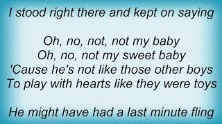 Aretha Franklin - Oh No Not My Baby Lyrics