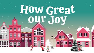 How great our joy | Christmas Songs For Kids