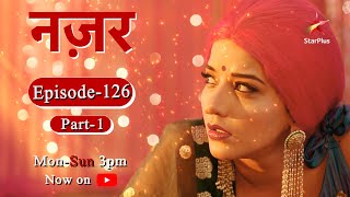 Nazar - Season 1  Episode - 126 - Part 1