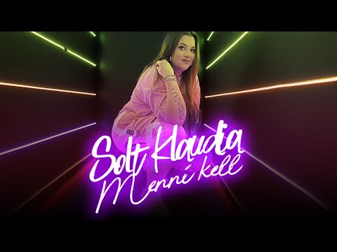 Solt Klaudia - Menni kell (Hivatalos videoklip)