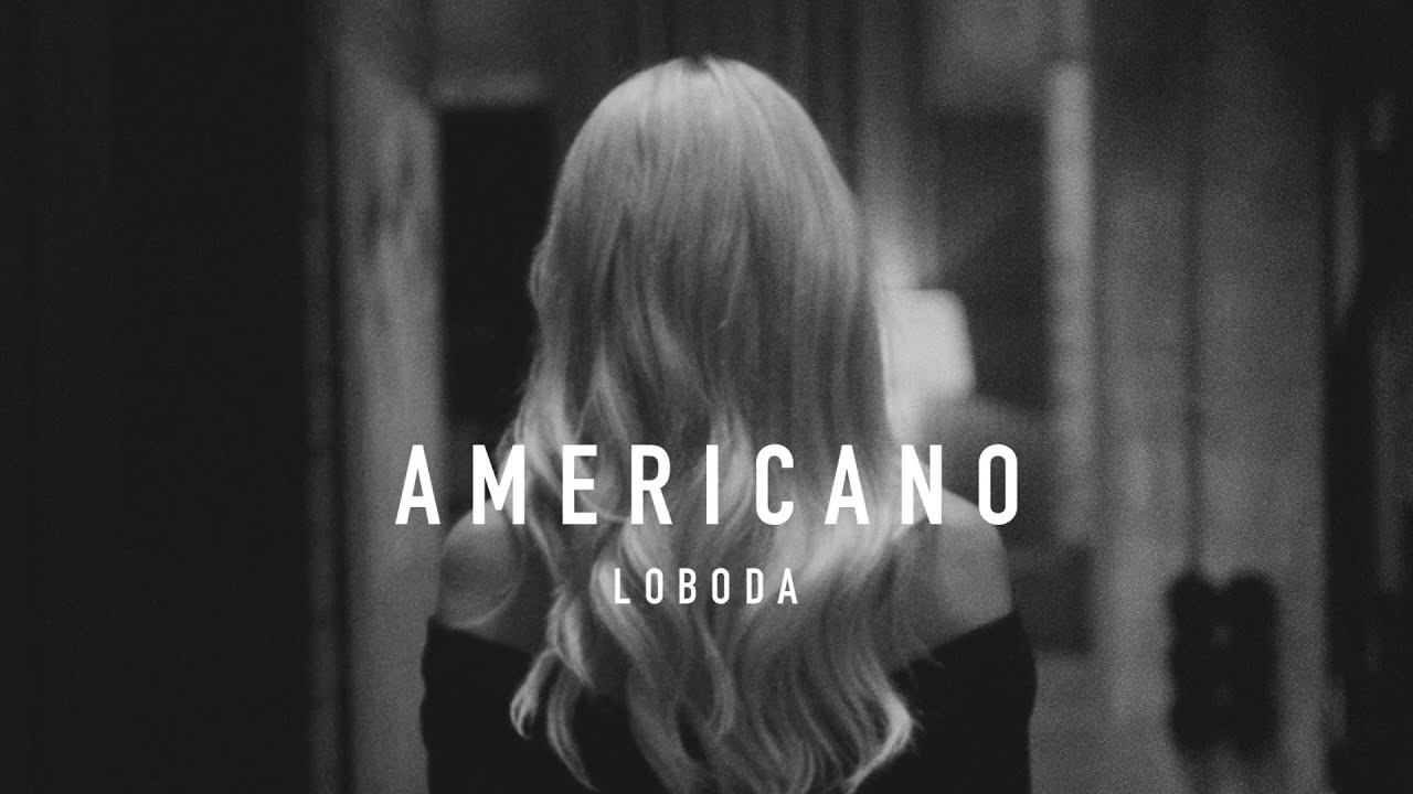 LOBODA — Americano