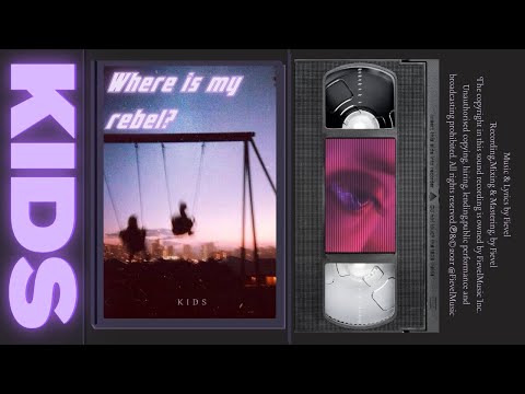 KIDS - Fievel - Official Music Video