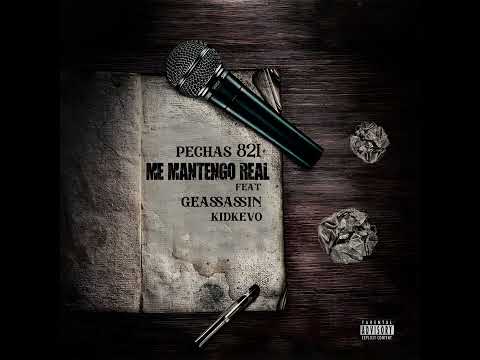 ME MANTENGO REAL - PECHAS 821 FT @GEAS47 & KIDKEVO kdr beats