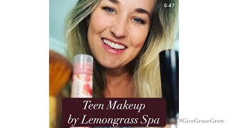 Teen Makeup Tutorial with Natural Ingredients by Lemongrass Spa